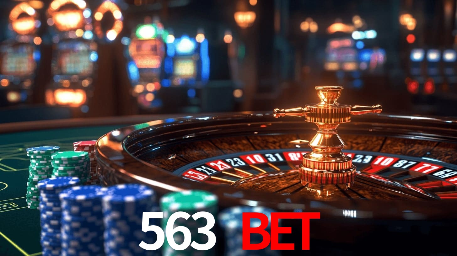 563 bet: Jogos de Caça-Níqueis-Altas Recompensas, Roleta-Velocidade, Blackjack-Desafios Máximos